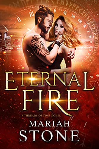 Eternal Fire (Threads of Time Book 1)