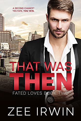 That Was Then (Fated Loves Book 2)