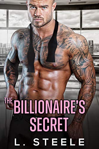 The Billionaire’s Secret (Big Bad Billionaires Book 2)