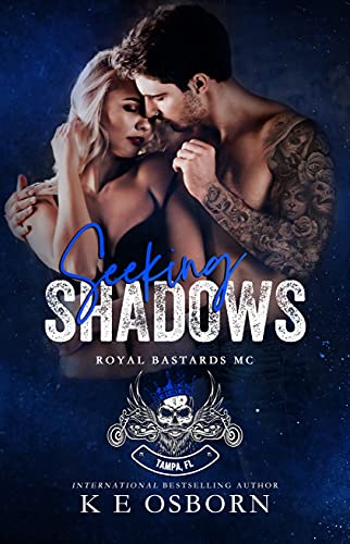 Seeking Shadows (Royal Bastards MC Tampa Chapter Book 3)