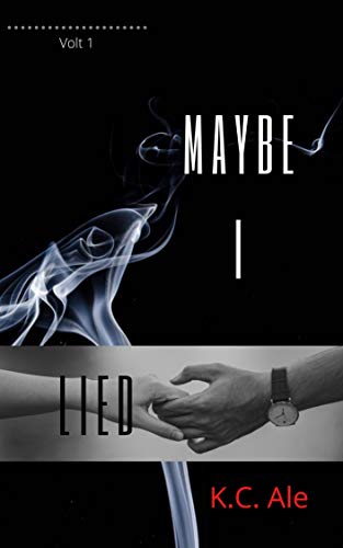 Maybe I Lied (Volt Book 1)