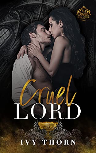 Cruel Lords (Blackmoor Lords Book 1)