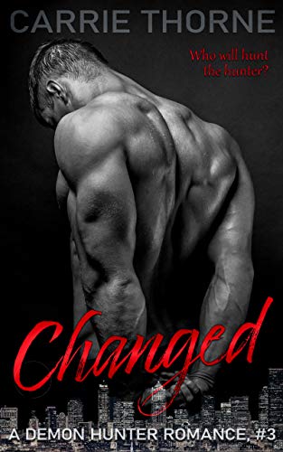 Changed (A Demon Hunter Romance Book 3)