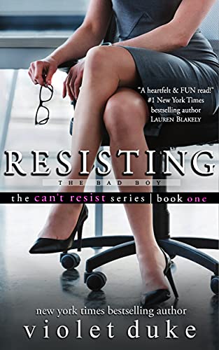 Resisting the Bad Boy (Can’t Resist Book 1)