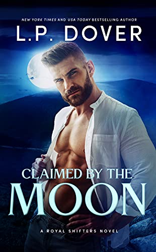 Claimed by the Moon (A Royal Shifters Novel)