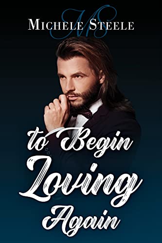 To Begin Loving Again