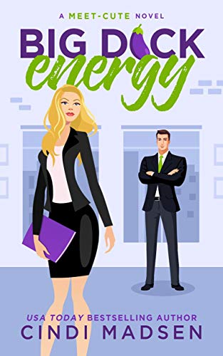Big D*ck Energy (The Meet-Cute Series Book 1)