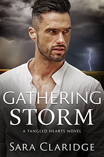 Gathering Storm (Tangled Hearts Book 1)