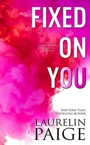 Fixed on You (Fixed Book 1)