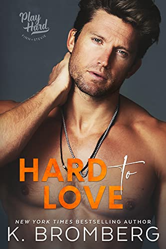 Hard to Love (The Play Hard Series Book 5)