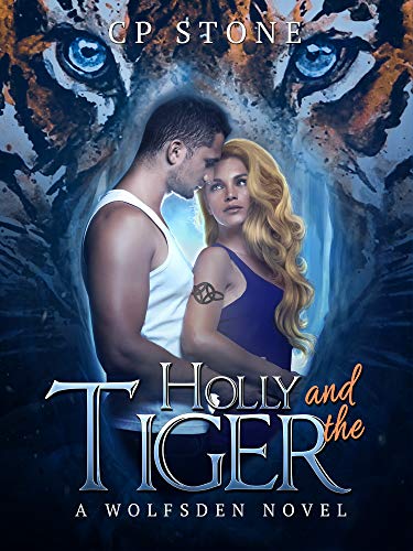 Holly and the Tiger (The Wolfsden Novels Book 1)
