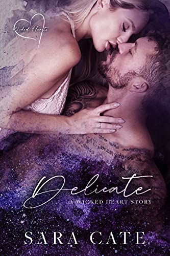 Delicate (Wicked Hearts)