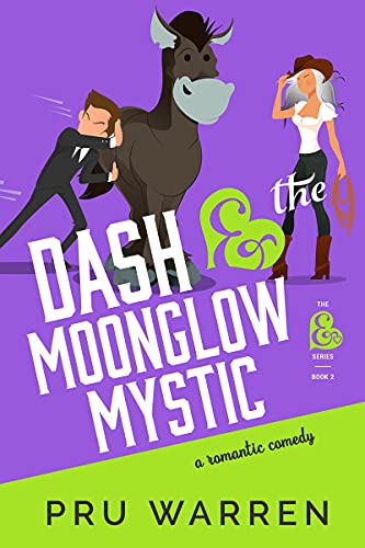 Dash & the Moonglow Mystic (The Ampersand Series Book 2)