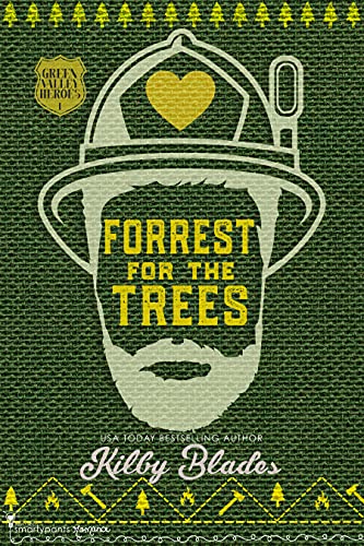 Forrest for the Trees (Green Valley Heroes Book 1)