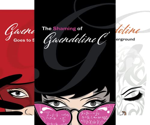 The Shaming of Gwendoline C (Adventures of Gwendoline Book 1)