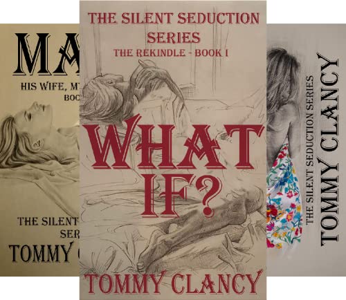 What If? (The Silent Seduction Book 1)
