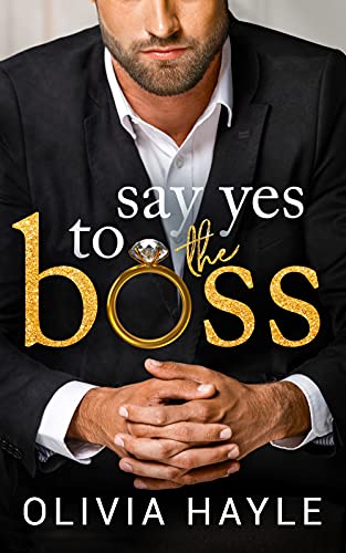Say Yes to the Boss (New York Billionaires Book 3)