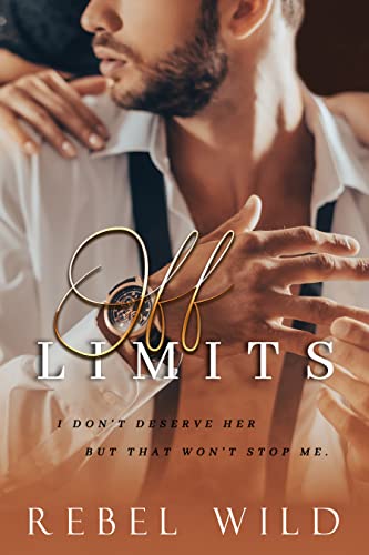 Off Limits (Dare to Love Again Trilogy Book 1)