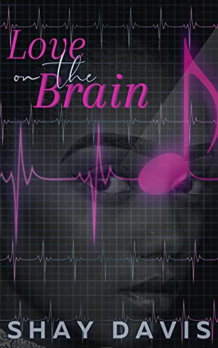 Love on the Brain (Sienna Terrace Book 1)