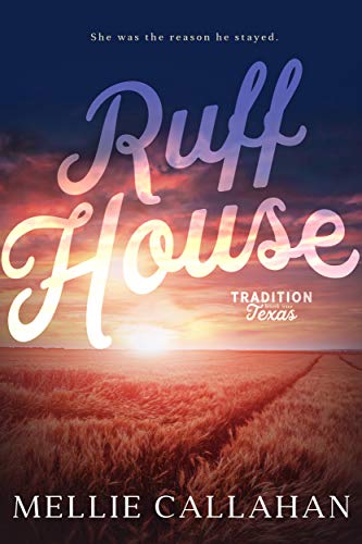Ruff House (Tradition, Texas Trilogy Book 1)