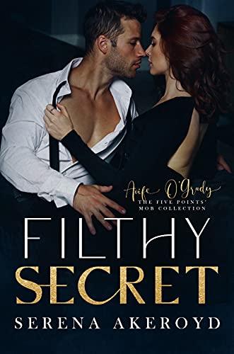 Filthy Secret (The Five Points’ Mob Collection Book 6)