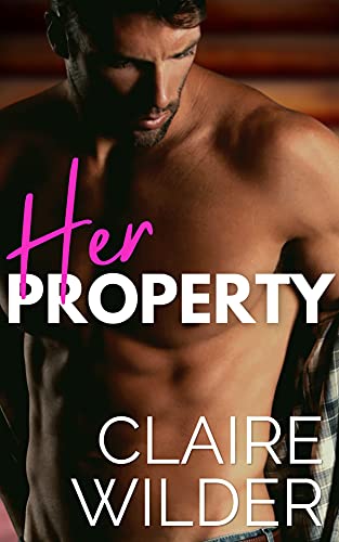 Her Property (Jewel Lakes Series)