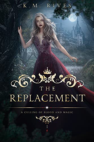 The Replacement (Culling of Blood and Magic)