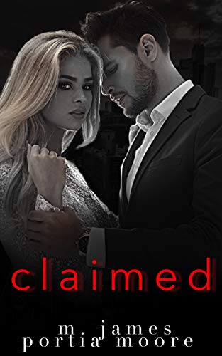 Claimed (Claimed Book 1)