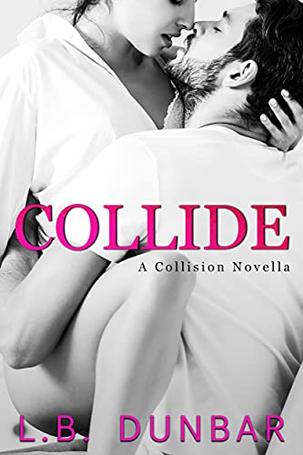 Collide (Collision Series)