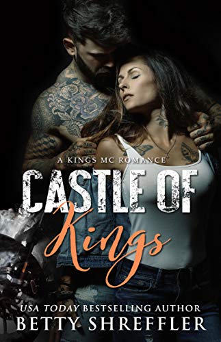 Castle of Kings (Kings MC Romance Book 1)