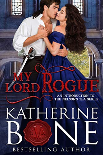 My Lord Rogue (The Nelson’s Tea Series Book 1)