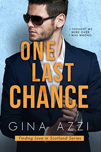 One Last Chance (Finding Love in Scotland Book 1)