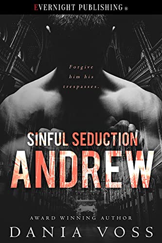 Andrew (Sinful Seduction Book 1)