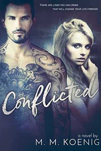 Conflicted (Secrets and Lies Series Book 1)