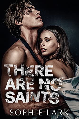 There Are No Saints (Sinners Duet Book 1)