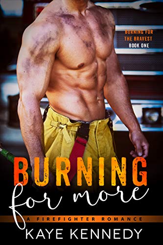 Burning for More (Burning for the Bravest Book 1)