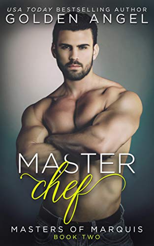 Master Chef (Masters of Marquis Book 2)