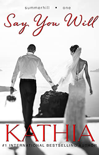 Say You Will (The Summerhills Book 1)