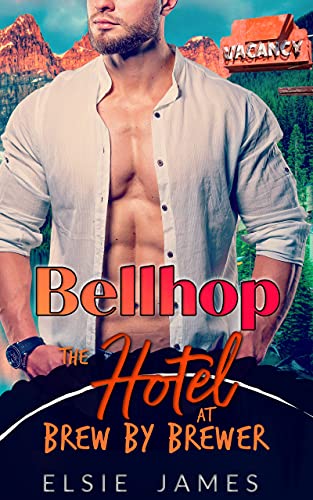 Bellhop (The Hotel at Brew by Brewer Book 1)