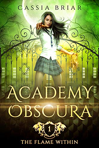 The Flame Within (Academy Obscura Book 1)