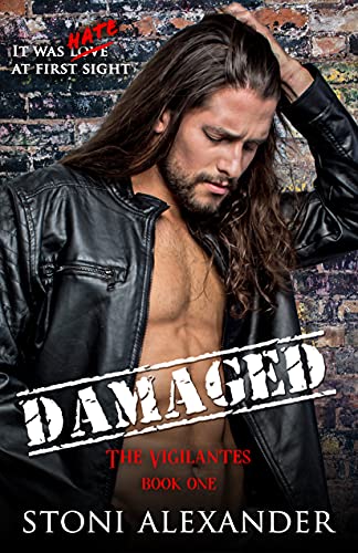 Damaged (The Vigilantes Book 1)