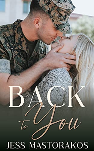 Back to You (San Diego Marines Book 1)
