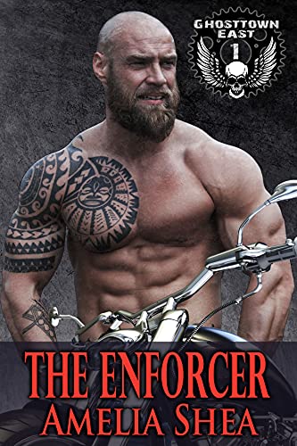 The Enforcer (Ghosttown East Book 1)
