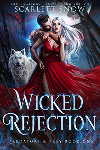 Wicked Rejection (Predators & Prey Book 1)