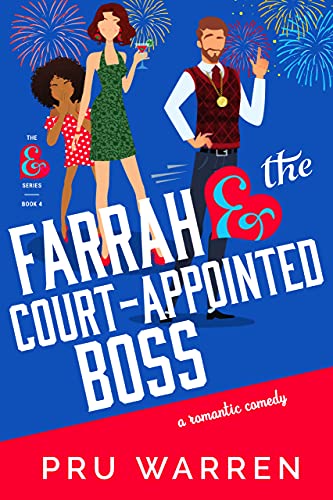 Farrah & the Court-Appointed Boss (The Ampersand Series Book 4)
