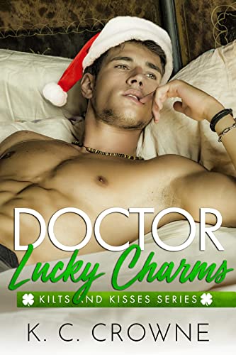 Doctor Lucky Charms (Kilts and Kisses Book 1)