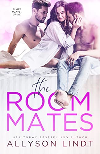 The Roommates (Three Player Grind Book 1)