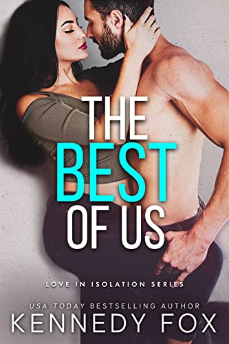 The Best of Us (Love in Isolation Book 2)