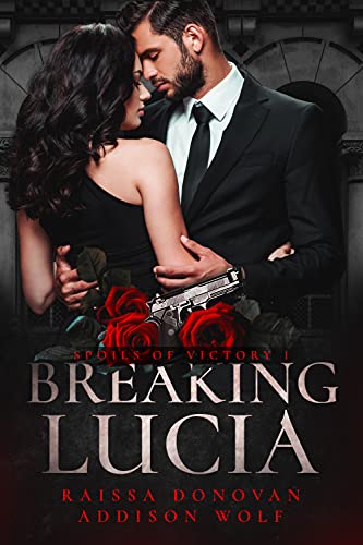 Breaking Lucia (Spoils of Victory Book 1)