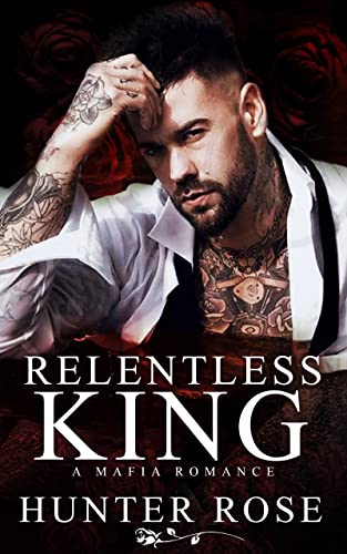 Relentless King (Reign of Anarchy Book 1)